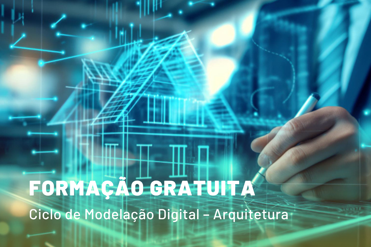 Novo curso - Ciclo de Modelação Digital – Arquitetura